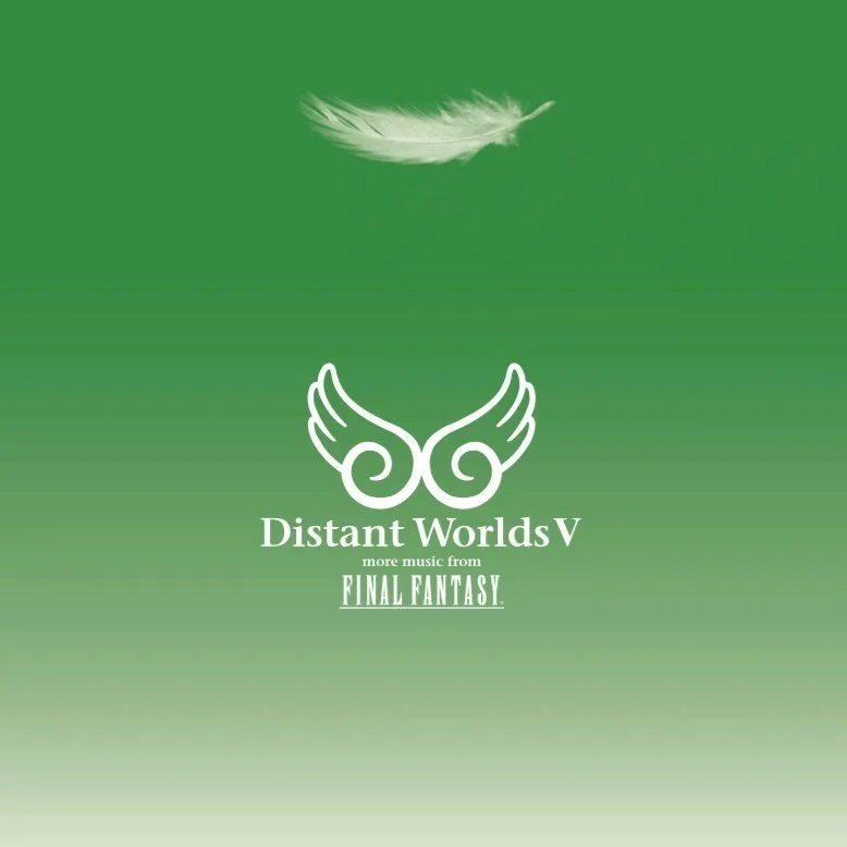 Distant Worlds V: more music from FINAL FANTASY — Distant Worlds